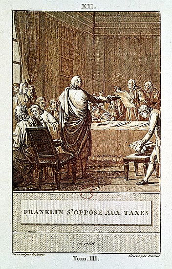 Benjamin Franklin Presenting his Opposition to the Taxes in 1766; engraved by David a Le Jeune