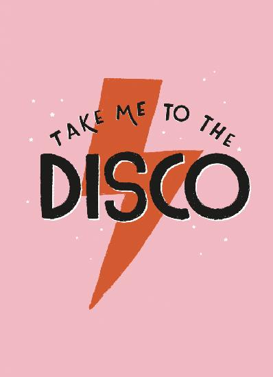 Take Me To the Disco