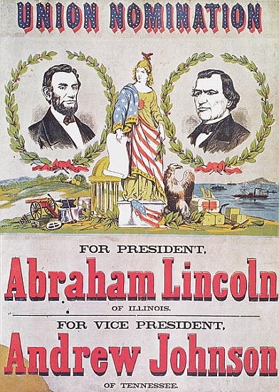 Electoral campaign poster for the Union nomination with Abraham Lincoln running for President and An a Scuola Americana