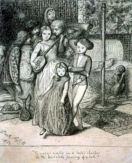 To Caper Nimbly in a Lady's Chamber to the Lascivious Pleasing of a Lute a Dante Gabriel Rossetti