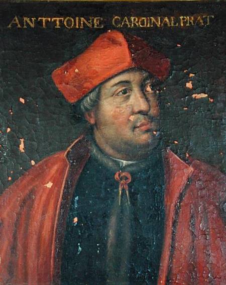 Cardinal Antoine Duprat (1463-1535), papal legate a Scuola Francese