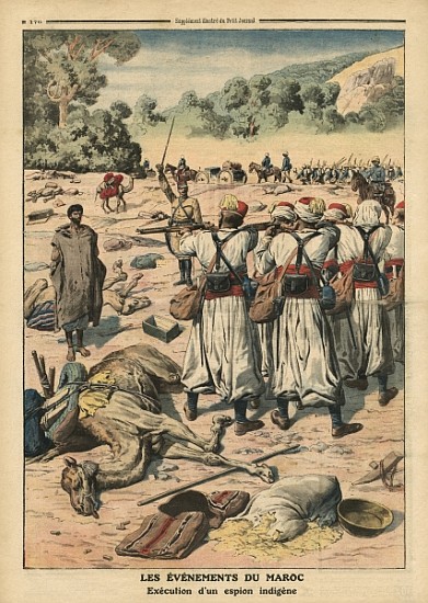 Execution of a Moroccan spy, illustration from ''Le Petit Journal'', supplement illustre, 28th May 1 a Scuola Francese