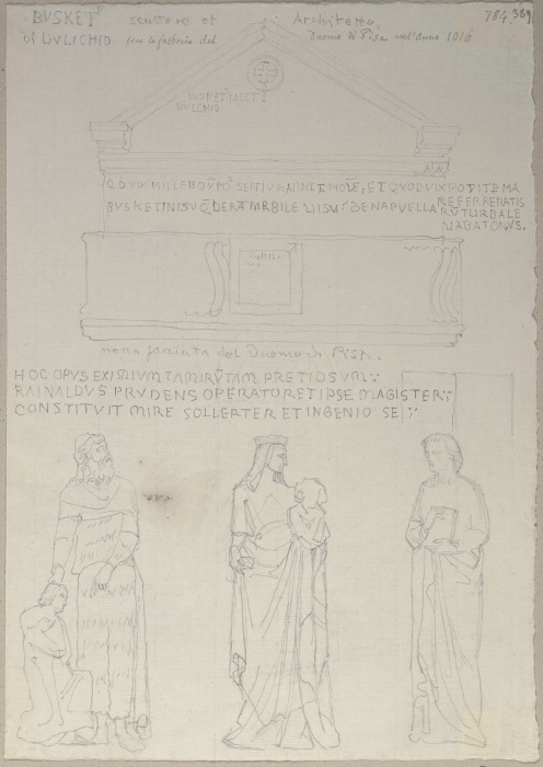 Grabmal des Bildhauers und Baumeisters Busketus im Dom zu Pisa sowie drei über dem Haupteingang zum  a Johann Ramboux