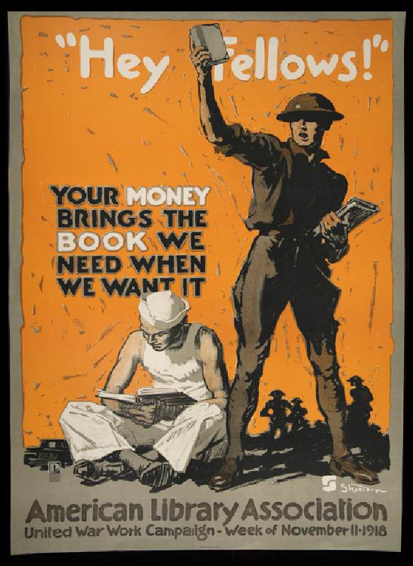 "Hey fellows!" Your money brings the book we need when we want it, 1918 (colour litho) a John E. Sheridan