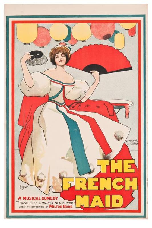 The French Maid. A musical comedy by Basil Hood and Walter Slaughter a John Hassall