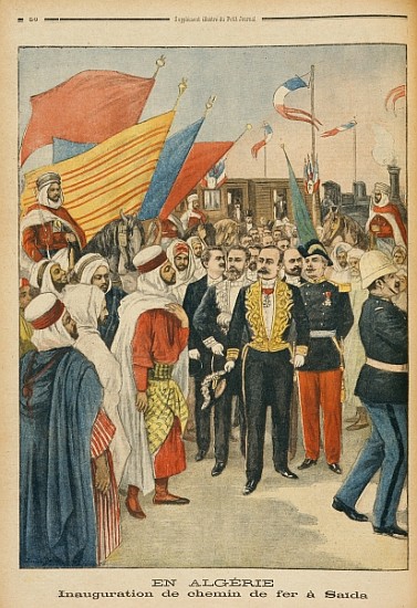 Opening of the Saida railway in Algeria, illustration from ''Le Petit Journal'', 18th February 1900 a Jose Belon
