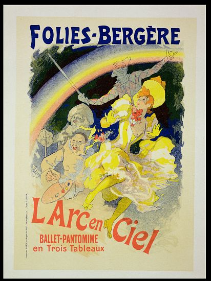 Reproduction of a poster advertising 'The Rainbow', a ballet-pantomime presented by the Folies-Berge a Jules Chéret
