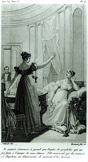 The Empress Josephine reveals the prophesy made to her Marie Anne Adelaide Le Normand at the time of a Julie Ribault