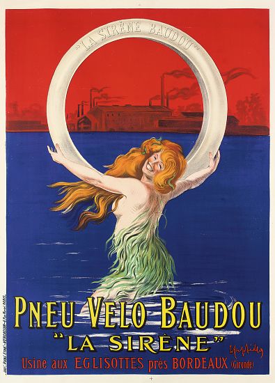 Poster advertising 'La Sirene' bicycle tires manufactured by Pneu Velo Baudou a Leonetto Cappiello