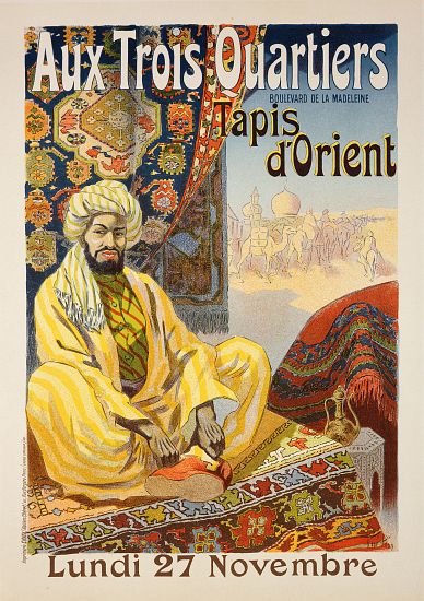 Reproduction of a poster advertising 'Oriental Carpets', exhibited at 'Aux Trois Quartiers' a Rene Pean