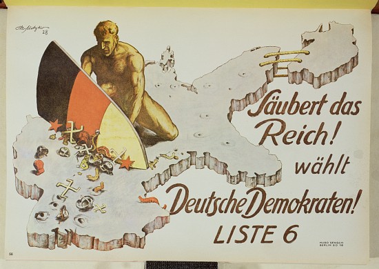 Poster urging voters to clean up the Reich by voting for the German Democrats, Saubert das Reich, wa a Theo Matejko