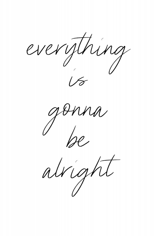 Everything is gonna be alright a uplusmestudio