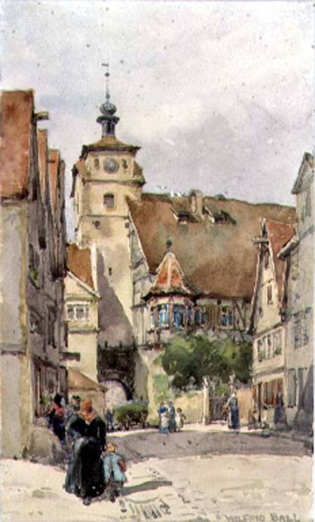 Street Scene, Rotenburg, showing the Weisser Turm and the Judentanzhaus a Wilfred Williams Ball