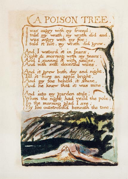 A Poison Tree, from Songs of Experience a William Blake